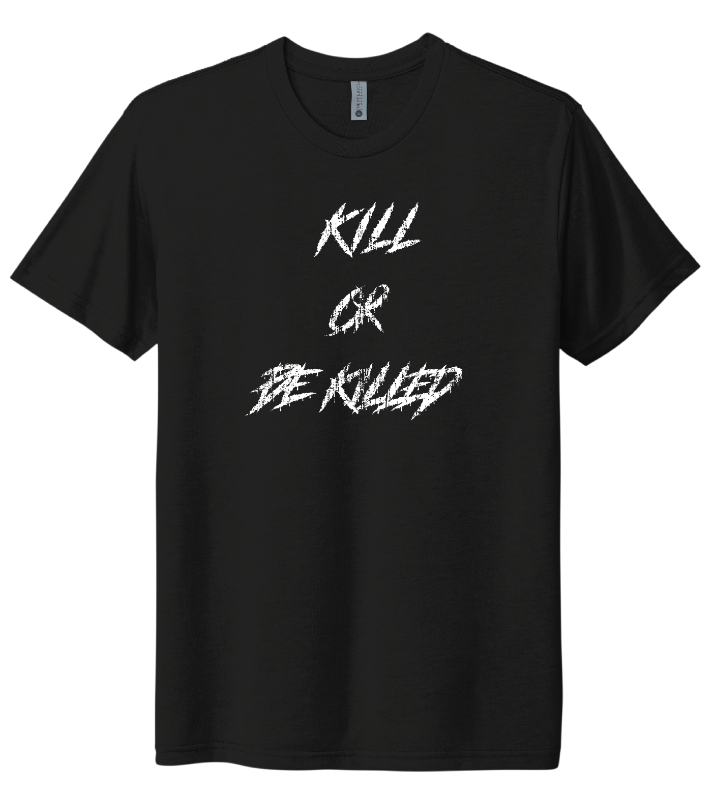 Kill or Be Killed Tee